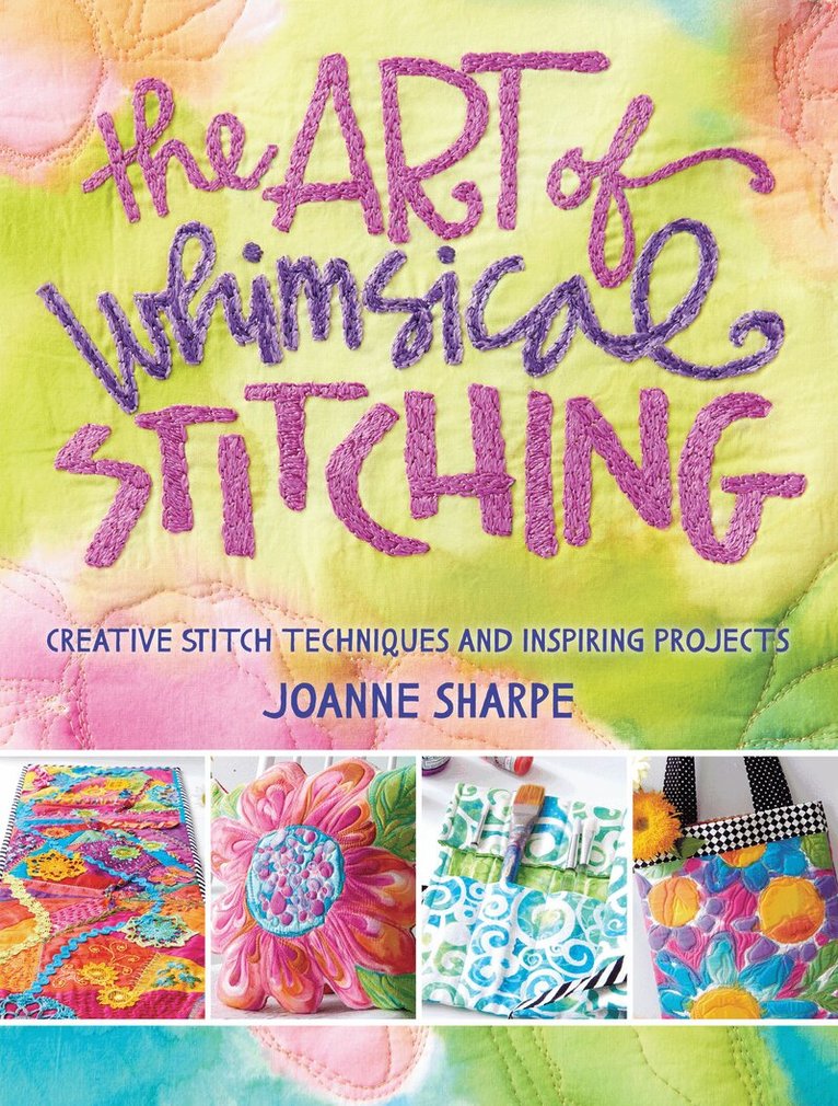 Joanne Sharpe - Art of Whimsical Stitching, Häftad