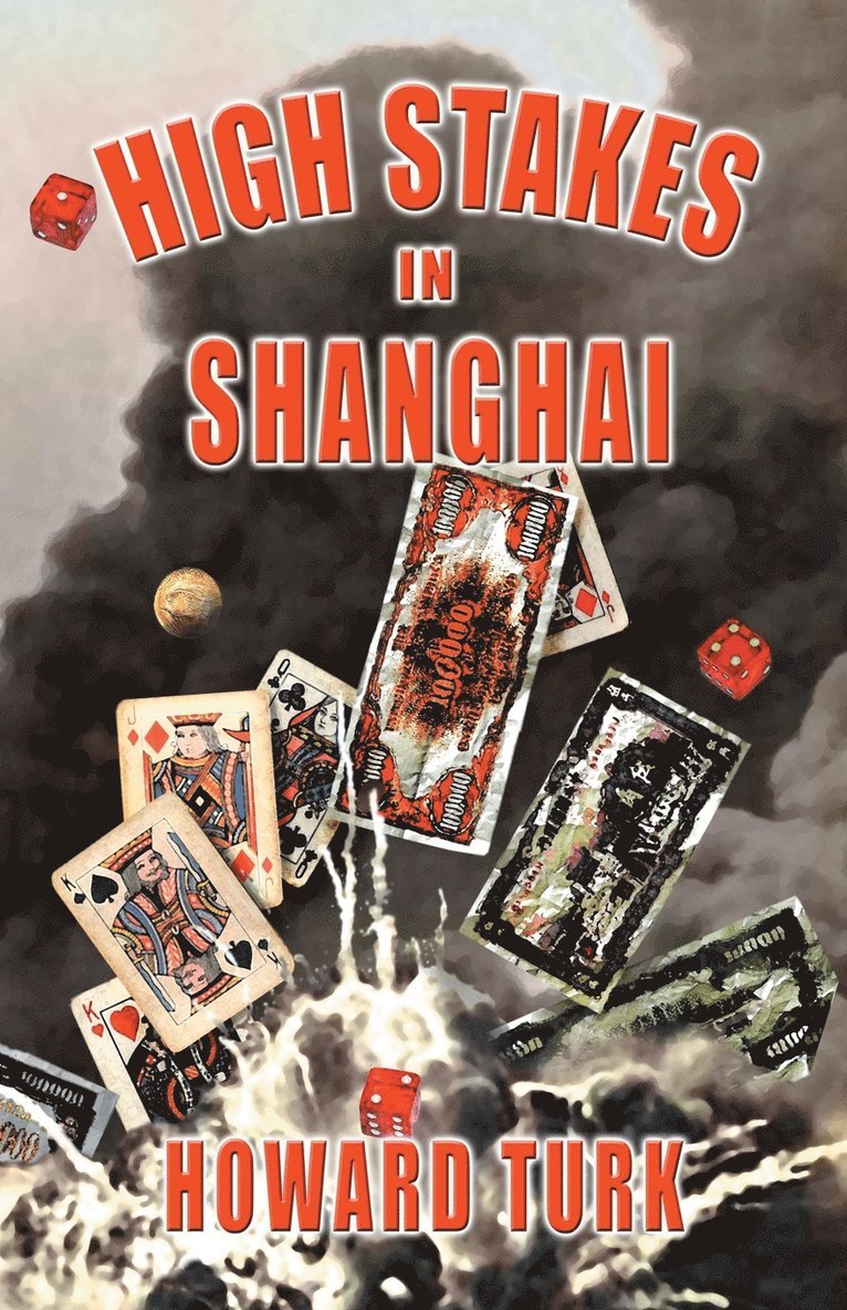 Howard Turk - High Stakes in Shanghai, Häftad. Tillgänglighet: Lägg i varukorg