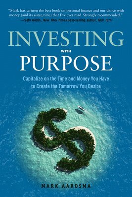 Mark Aardsma - Investing with Purpose, Häftad