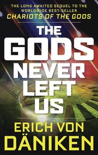Gods Never Left Us