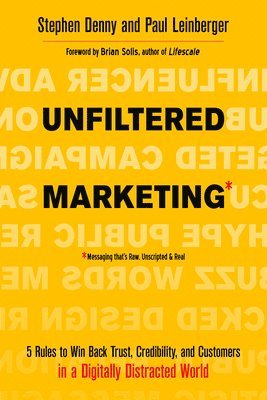 Stephen Denny, Paul Leinberger - Unfiltered Marketing, Häftad. Tillgänglighet: Lägg i varukorg