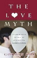 Godwin Ude - The Love Myth, Häftad. Tillgänglighet: Lägg i varukorg