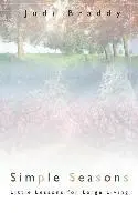 Judi Braddy - Simple Seasons, Häftad. Tillgänglighet: Lägg i varukorg