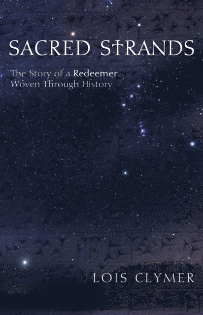 Lois Clymer - SACRED STRANDS, Häftad