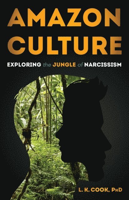 L.K. Cook PhD - Cook, L: Amazon Culture, Häftad