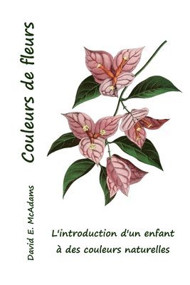 David E McAdams - Couleurs de fleurs, Häftad. Tillgänglighet: Lägg i varukorg
