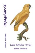 Papagoivärvid