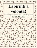 David E McAdams - Labirinti a volontà!, Häftad. Tillgänglighet: Lägg i varukorg