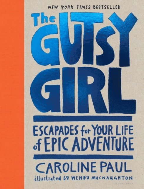 Caroline Paul - Gutsy Girl, E-bok