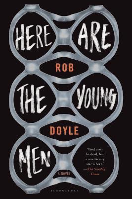 Rob Doyle - Here Are the Young Men, Häftad