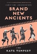 Brand New Ancients: A Poem