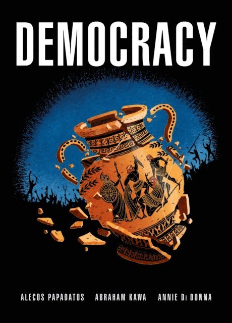 Alecos Papadatos, Abraham Kawa, Annie Di Donna - Democracy, E-bok. Tillgänglighet: Lägg i varukorg
