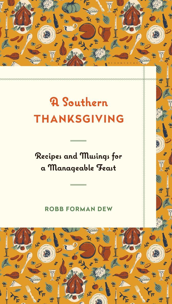 Robb Forman Dew - Southern Thanksgiving, Inbunden