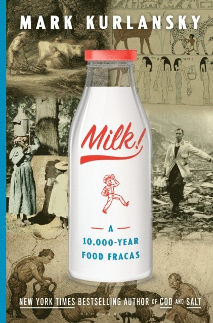 Mark Kurlansky - Milk!, E-bok