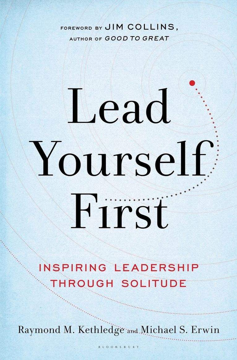 Raymond M. Kethledge, Michael S. Erwin - Lead Yourself First, Häftad