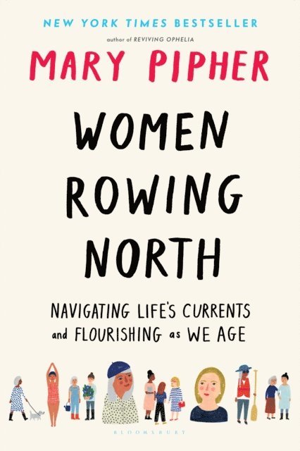 Mary Pipher - Women Rowing North, E-bok