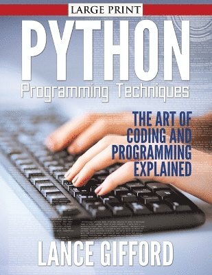 Lance Gifford - Python Programming Techniques, Häftad