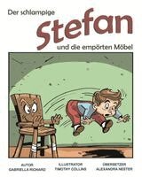 Gabriella Richard - Schlampige Stefan Und Die Emporten Mobel, Häftad