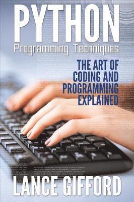 Lance Gifford - Python Programming Techniques, Häftad