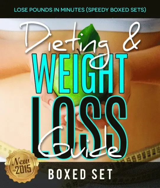 Dieting & Weight Loss Guide: Lose Pounds in Minutes (Speedy Boxed Sets): Weight Maintenance Diets