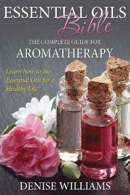 Denise Williams - Essential Oils Bible, Häftad