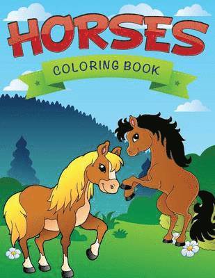 Horses: Coloring Book