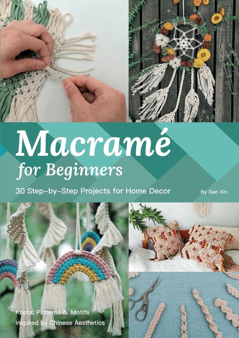 Xin Gan - Macrame for Beginners, Häftad