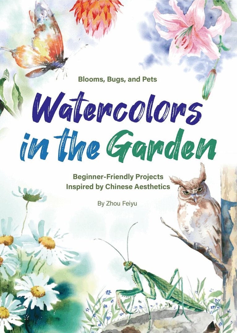 Feiyu Zhou - Watercolors in the Garden, Häftad