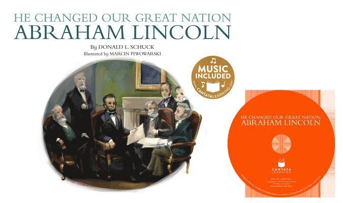 Donald L. Schuck - He Changed Our Great Nation: Abraham Lincoln, Häftad