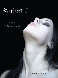 e-Bok Förutbestämd (Bok #4 i the Vampire Journals) <br />                        E bok