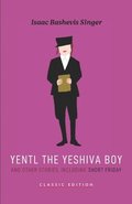 Yentl the Yeshiva Boy and Other Stories