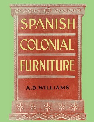 Spanish Colonial Furniture