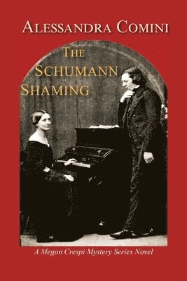 Alessandra Comini - Schumann Shaming, Häftad