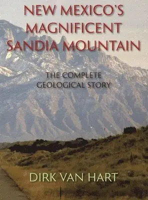 Dirk Van Hart - New Mexico's Magnificent Sandia Mountain (Hardcover), Inbunden. Tillgänglighet: Lägg i varukorg