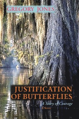 Gregory Jones - Justification of Butterflies, Häftad