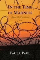 Paula Paul - In the Time of Madness, Häftad