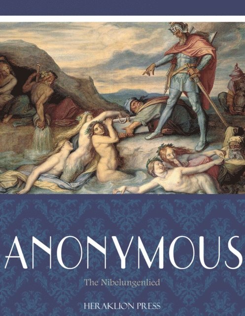 Anonymous - Nibelungenlied, E-bok