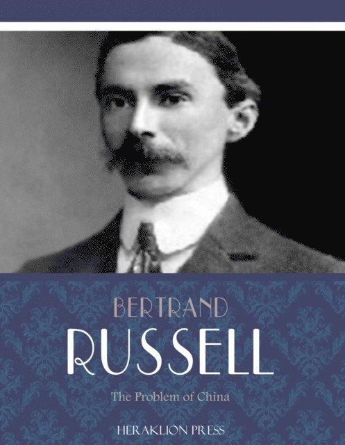 Bertrand Russell - Problem of China, E-bok