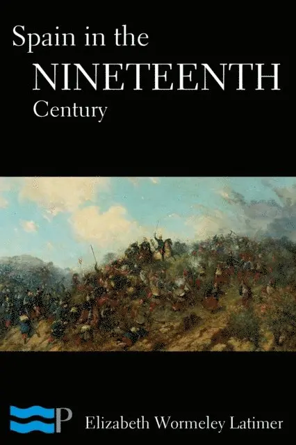 Elizabeth Wormeley Latimer - Spain in the Nineteenth Century, E-bok. Tillgänglighet: Lägg i varukorg