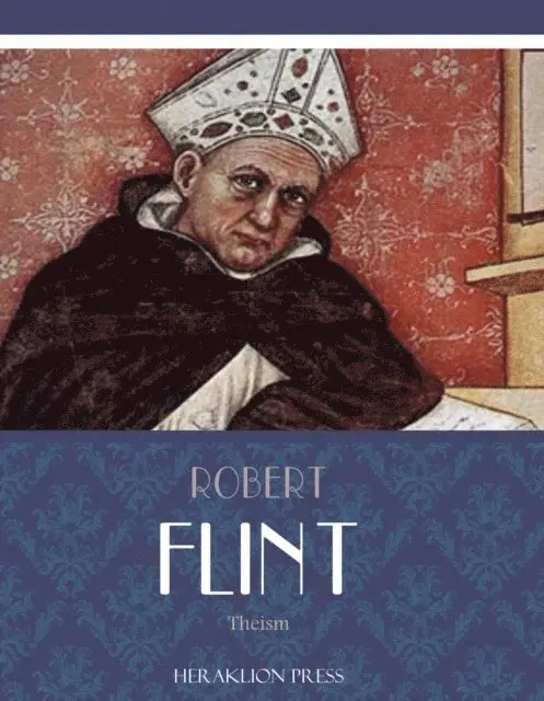 Robert Flint - Theism, E-bok. Tillgänglighet: Lägg i varukorg