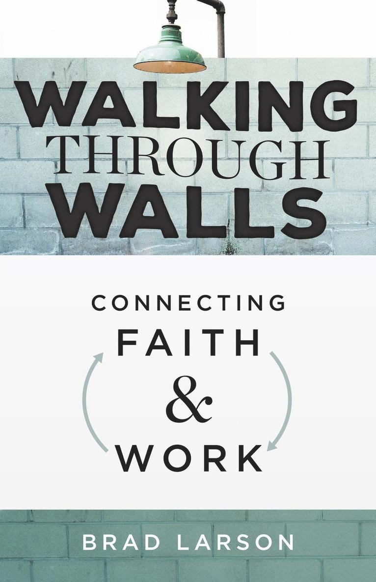 Brad Larson - Walking Through Walls, Häftad. Tillgänglighet: Lägg i varukorg