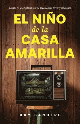 Ray Sanders - Nino de la Casa Amarilla, Häftad