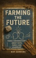 Ray Sanders - Farming the Future, Häftad. Tillgänglighet: Lägg i varukorg
