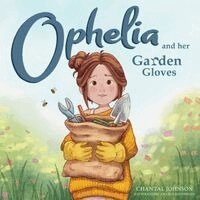 Chantal Johnson - Ophelia and Her Garden Gloves, Häftad. Tillgänglighet: Lägg i varukorg
