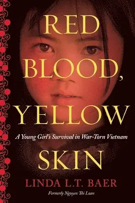 Linda L. T. Baer - Red Blood, Yellow Skin, Häftad. Tillgänglighet: Lägg i varukorg