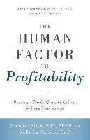 Jeanette Black Edd Sphr, Kelly La Venture - The Human Factor to Profitability: Building a People-Centered Culture for Long-Term Success, Häftad. Tillgänglighet: Lägg i varukorg