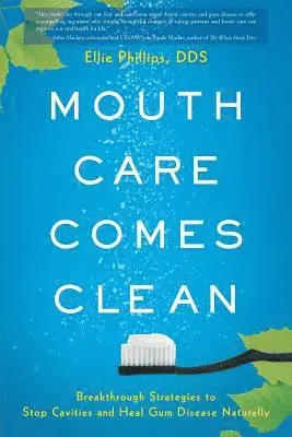 DDS Ellie Phillips - Mouth Care Comes Clean, Häftad. Tillgänglighet: Lägg i varukorg