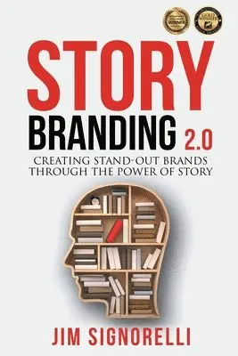 Jim Signorelli - StoryBranding 2.0, Häftad. Tillgänglighet: Lägg i varukorg