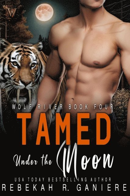 Rebekah R. Ganiere - Tamed Under the Moon, E-bok