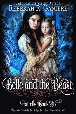 Rebekah R. Ganiere - Belle and the Beast, Häftad